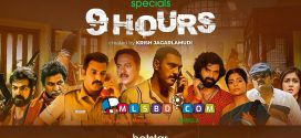 9 Hours 2022 S01 Complete Dual Audio [Bengali-Hindi] DSNP Web Series WEB-DL H264 AAC 2160p 1080p 720p 480p ESub