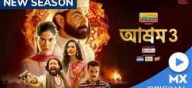 Aashram 2022 S03 Bengali Dubbed MX Web Series WEB-DL H264 AAC 1080p 720p 480p ESub