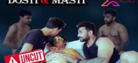 Dosti And Masti (2022) Hindi XPrime Short Film 720p Watch Online