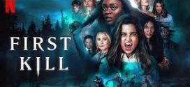 First Kill 2022 S01 Dual Audio Hindi ORG NF WEB-DL H264 AAC 1080p 720p 480p ESub