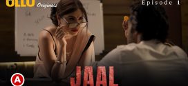 Jaal-Part-1 (2022) S01 Hindi Ullu Originals Web Series 1080p 720p Watch Online
