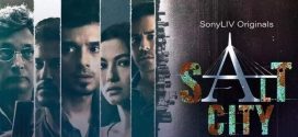 Salt City 2022 S01 Hindi SonyLiv Web Series WEB-DL H264 AAC 1080p 720p 480p ESub