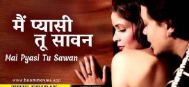 Mai Pyaasi Tu Sawan (2022) Hindi BoomMovies Short Film 720p Watch Online
