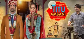 Titu Ambani (2022) Hindi PreDVDRip x264 AAC 1080p 720p 480p Download