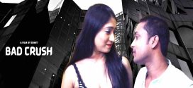 Bad Crush (2022) Hindi HotX Short Film 720p Watch Online