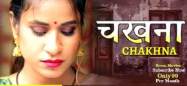Chakhna (2022) Hindi BoomMovies Short Film 720p Watch Online