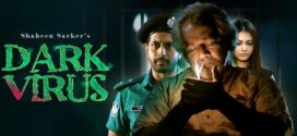 Dark Virus (2022) S01 Complete Bengali Bongo Web Series WEB-DL H264 AAC 1080p 720p 480p Download [Added Epi-01-13]