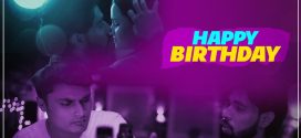 Happy Birthday (2022) S01E01 Hindi Feelit Hot Web Series 720p Watch Online