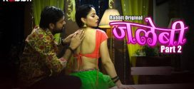 Jalebi (2022) S02E03-05 Hindi RabbitMovies Hot Web Series 720p Watch Online