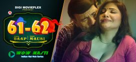 Mera Baap Teri Mausi (2022) DigimoviePlex S01E03 Hot Web Series 720p Watch Online