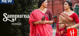 Sampurna 2022 S01 Hindi Dubbed Hoichoi Web Series WEB-DL H264 AAC 1080p 720p 480p ESub