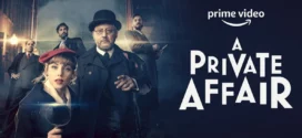 A Private Affair 2022 S01 Dual Audio Hindi ORG AMZN Web Series WEB-DL H264 AAC 1080p 720p 480p ESub
