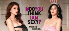 DoYouThinkIAmSexy (2022) Filipino WEB-DL H264 AAC 1080p 720p 480p Download