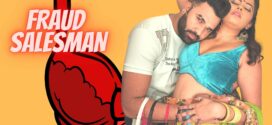 Fraud Salesman (2022) UNCUT Hindi NeonX Short Film 720p Watch Online