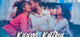 Kaam Katha S01E01 (2022) Hindi Hot Web Series ElectEcity 720p Watch Online
