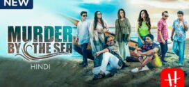 Murder By The Sea 2022 S01 Hindi Dubbed ORG Web Series WEB-DL H264 AAC 1080p 720p 480p ESub