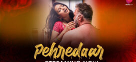 Pehredaar (2022) S01E01-02 Hindi PrimePlay Hot Web Series 720p Watch Online