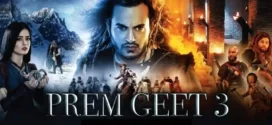 Prem Geet 3 (2022) Hindi Dubbed PreDVDRip x264 AAC 1080p 720p 480p Download