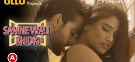 Samne Wali Khidki Part 2 (2022) S01 Hindi Ullu Originals Hot Web Series WEB-DL 1080p 720p Watch Online