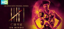 Chhe (2022) S01 Complete Hindi Dubbed ORG Eros Web Series WEB-DL H264 AAC 1080p 720p 480p Download