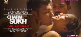 Charmsukh (Salahkaar) Part-2 (2021) S01 Hindi Ullu Originals Hot Web Series 720p Watch Watch Online