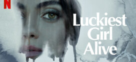 Luckiest Girl Alive (2022) Dual Audio Hindi ORG NF WEB-DL H264 AAC 1080p 720p 480p ESub