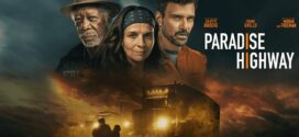 Paradise Highway (2022) Dual Audio Hindi ORG BluRay x264 AAC 1080p 720p 480p ESub