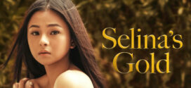 Selinas Gold (2022) Filipino WEB-DL H264 AAC 1080p 720p 480p ESub