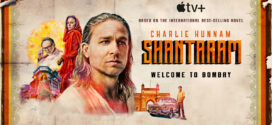 Shantaram 2022 S01 Dual Audio Hindi ORG ATVP Web Series WEB-DL H264 AAC 1080p 720p 480p ESub [Added Epi-07]
