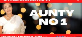 Aunty No. 1 (2022) UNCUT Hindi NeonX Short Film 720p Watch Online