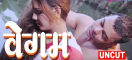 Begum (2022) Hindi Mojflix Hot Short Film 720p Watch Online