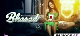 Bhasad (2022) S01E03 Hindi PrimeShots Hot Web Series 720p Watch Online