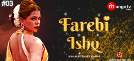 Farebi Ishq (2022) S01E01-03 Hindi MangoTv Hot Web Series 720p Watch Online