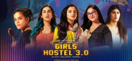Girls Hostel 2022 S03 Hindi SonyLiv Web Series WEB-DL H264 AAC 1080p 720p 480p ESub
