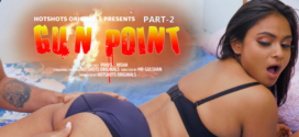 Gun Point 2 (2022) Hindi Hotshots Short Film 720p Watch Online