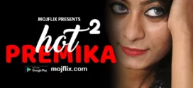 Hot Premika P02 (2022) Hindi Mojflix Hot Short Film 720p Watch Online