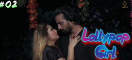 Lollypop Girl (2022) S01E01-02 Hindi Laddu Originals Hot Web Series 720p Watch Online