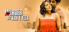 Murder at Koh E Fiza (2022) Hindi WEB-DL H264 AAC 1080p 720p 480p Download