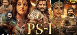 Ponniyin Selvan Part 1 (2022) Hindi ORG AMZN WEB-DL H264 AAC 1080p 720p 480p ESub