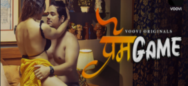 Prem Game (2022) S01E01-02 Hindi Voovi Hot Web Series 720p Watch Online