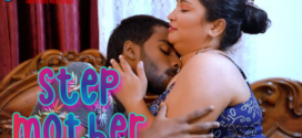 Step Mother (2022) UNCUT Hindi BindasTimes Short Film 720p Watch Online