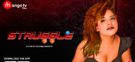 Struggle (2022) S01E01 Hindi Mangotv Hot Web Series 720p Watch Online