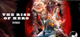 The Rise of Hero (2019) Dual Audio [Hindi ORG-Chinese] WEB-DL H264 AAC 1080p 720p 480p ESub
