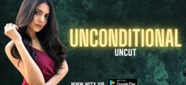 Unconditional (2022) UNCUT Hindi HotX Hot Short Film 720p Watch Online