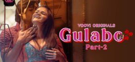 Gulabo Part 2 (2022) S01E03-04 Hindi Voovi Originals Hot Web Series 720p Watch Online