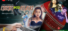 Cricket Affairs (2022) S01E01-02 Hindi MangoTV Hot Web Series 720p Watch Online