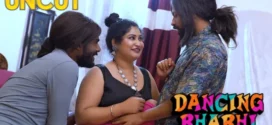 Dancing Bhabhi (2022) UNCUT Hindi BindasTime Short Film 720p Watch Online