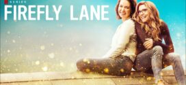 Firefly Lane 2022 S02 Dual Audio Hindi ORG NF Web Series WEB-DL H264 AAC 1080p 720p 480p ESub