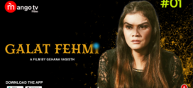 Galat Fehmi (2022) S01E01 Hindi MangoTV Hot Web Series 720p Watch Online
