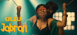 Jabran Part 2 (2022) S01 Hindi Ullu Originals Hot Web Series WEB-DL 1080p 720p Watch Online